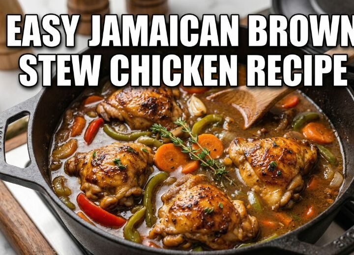 Easy Jamaican Brown Stew Chicken Recipe