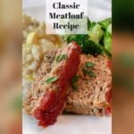 Easy Old Fashioned Meatloaf Recipes (The Best Easy Family Dinners!)