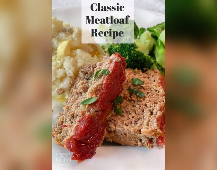 Easy Old Fashioned Meatloaf Recipes (The Best Easy Family Dinners!)